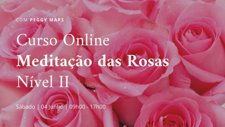 Curso Meditação das Rosas Nível II